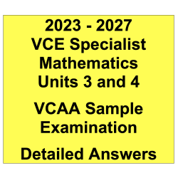 2023-2027 VCE Specialist Maths Sample Answers